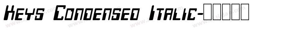Keys Condensed Italic字体转换